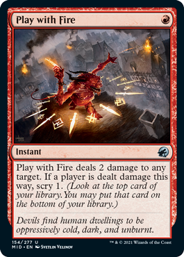 Play with Fire - Innistrad Midnight Hunt